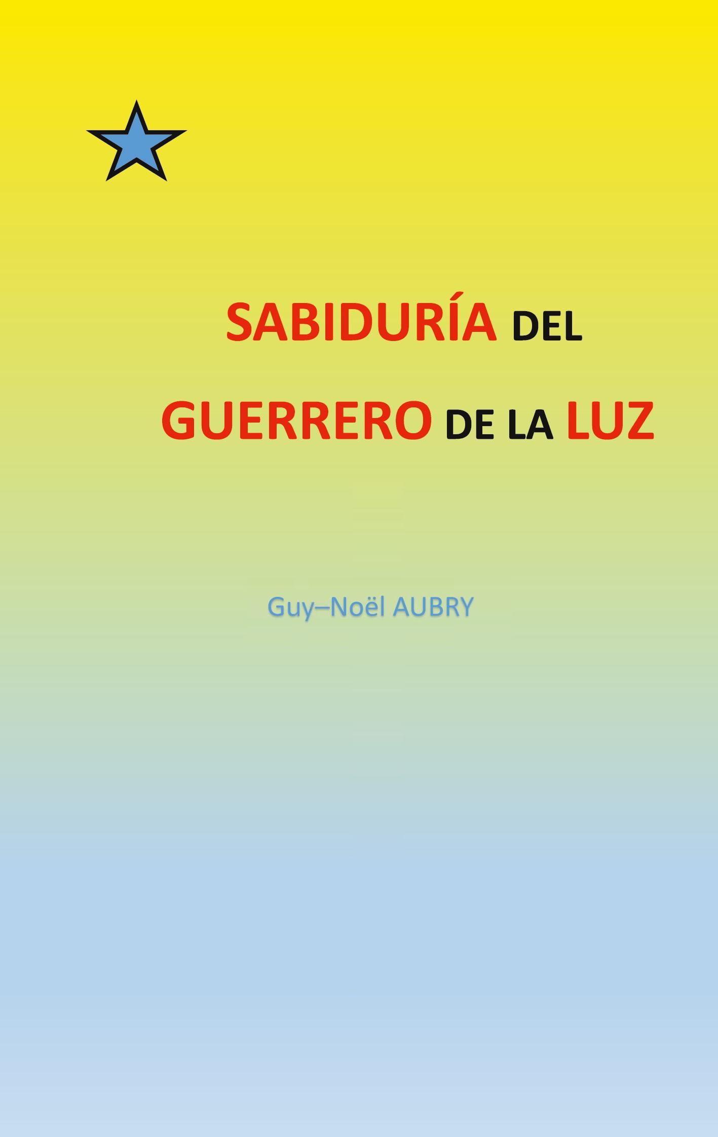 Sabiduría  del  Guerrero de La Luz