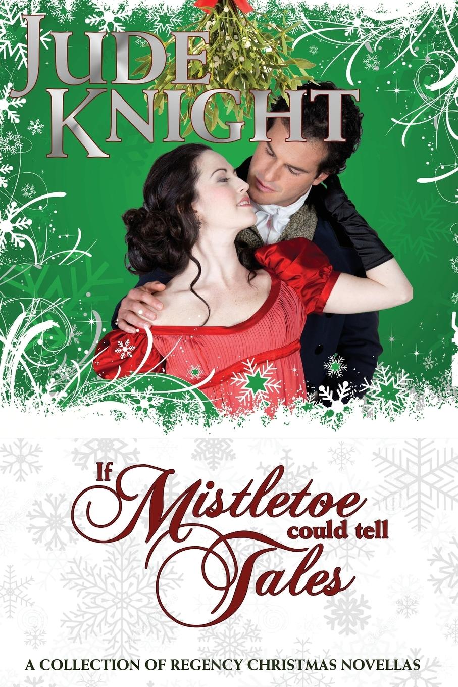 If Mistletoe Could Tell Tales