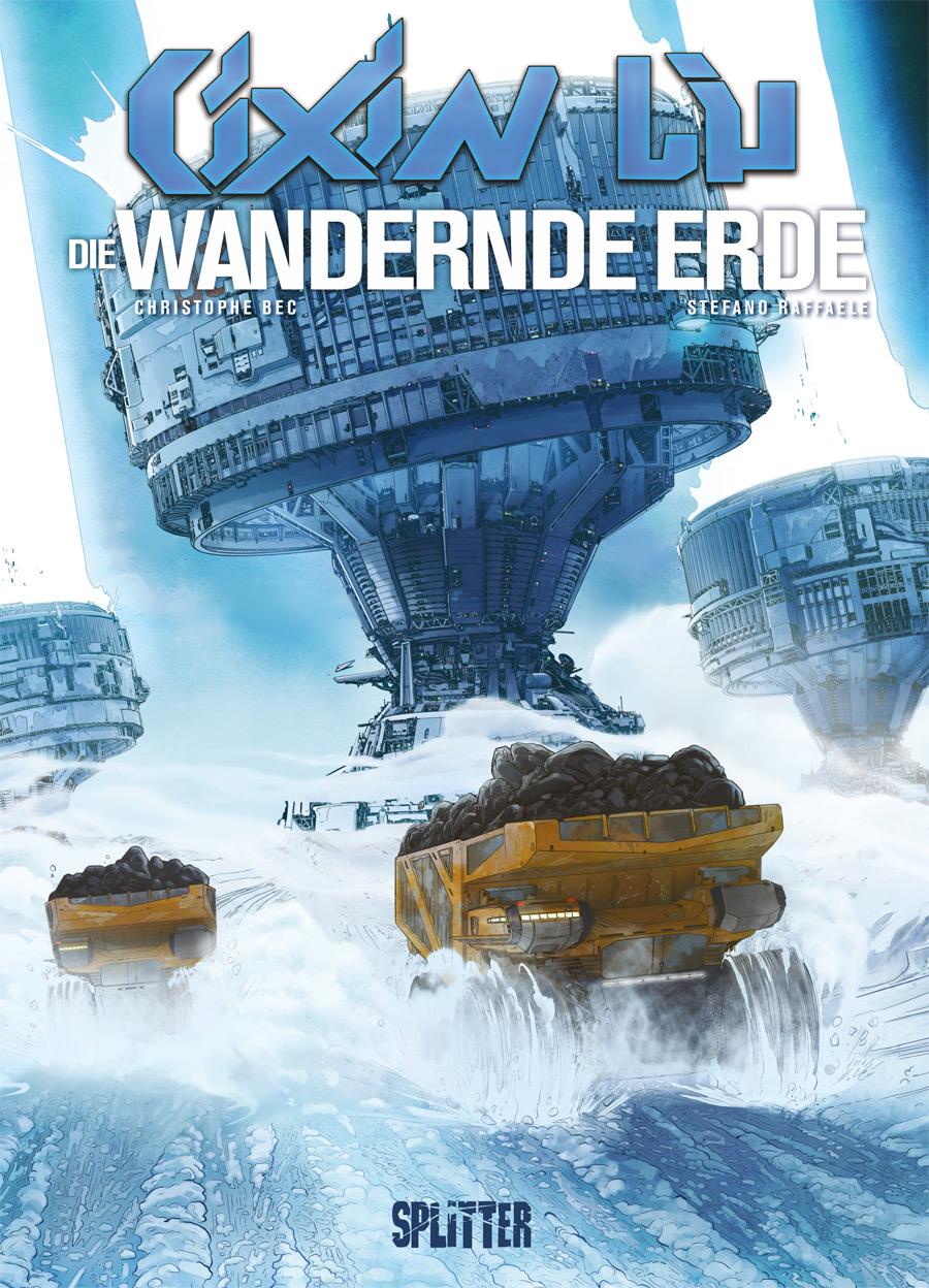 Cixin Liu: Die Wandernde Erde (Graphic Novel)