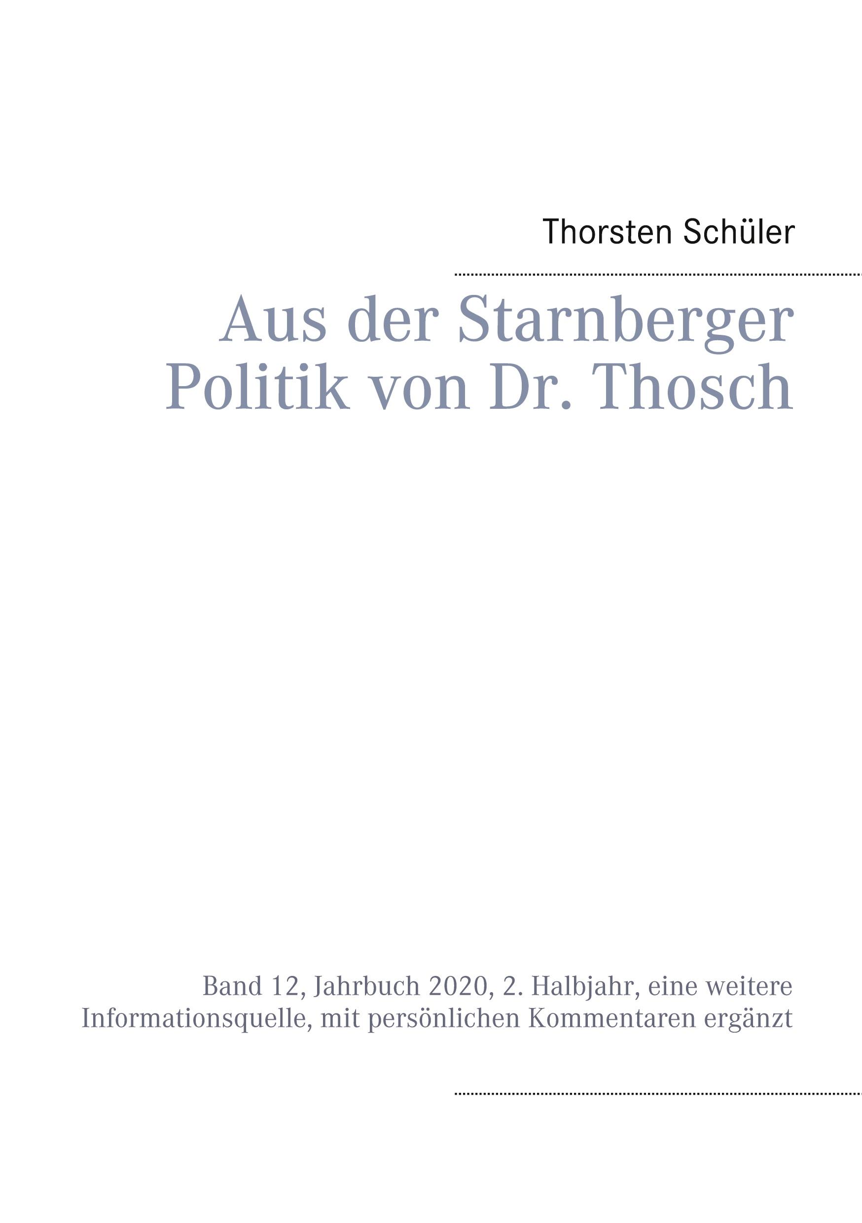 Aus der Starnberger Politik von Dr. Thosch