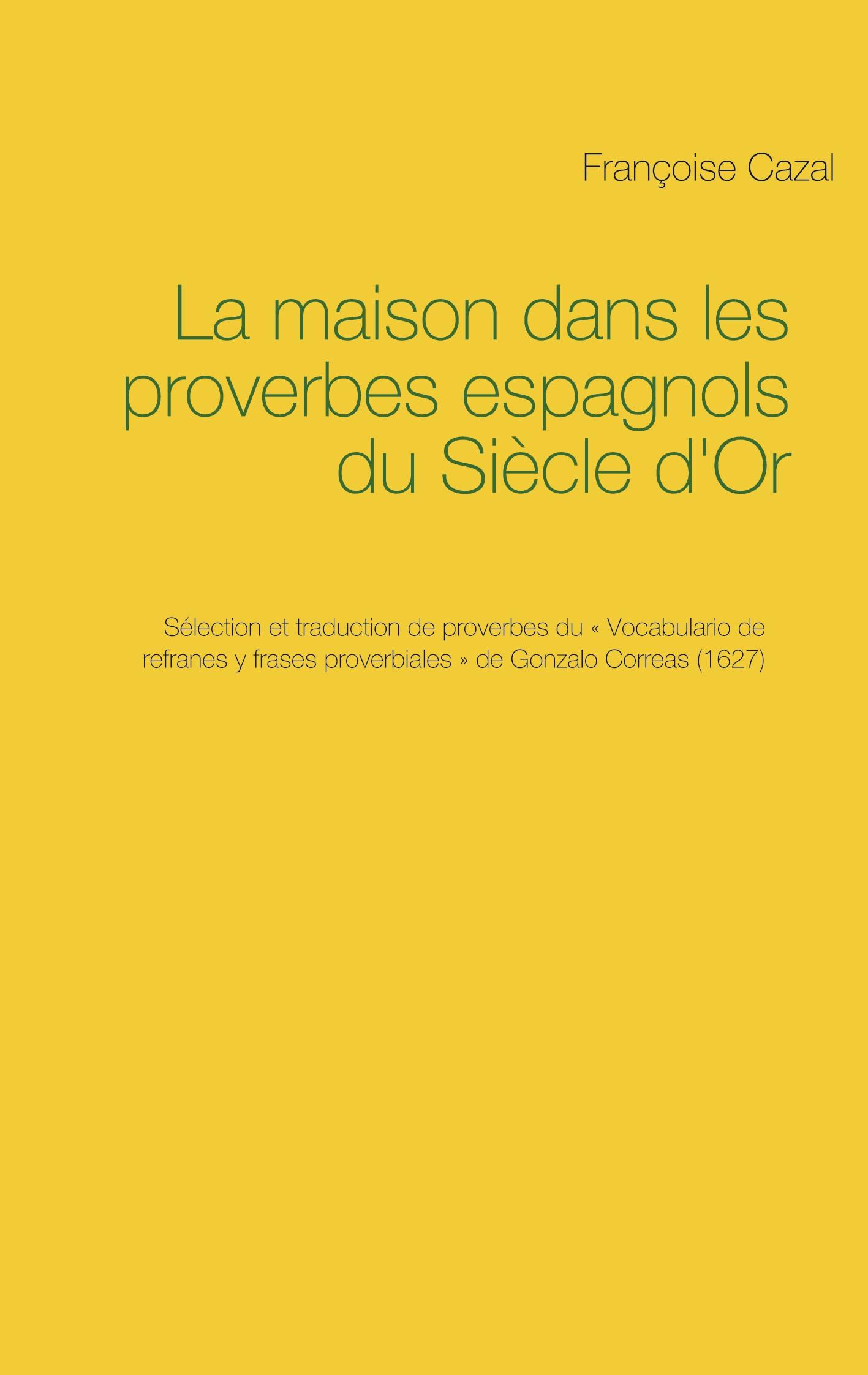 La maison dans les proverbes espagnols du Siècle d'Or