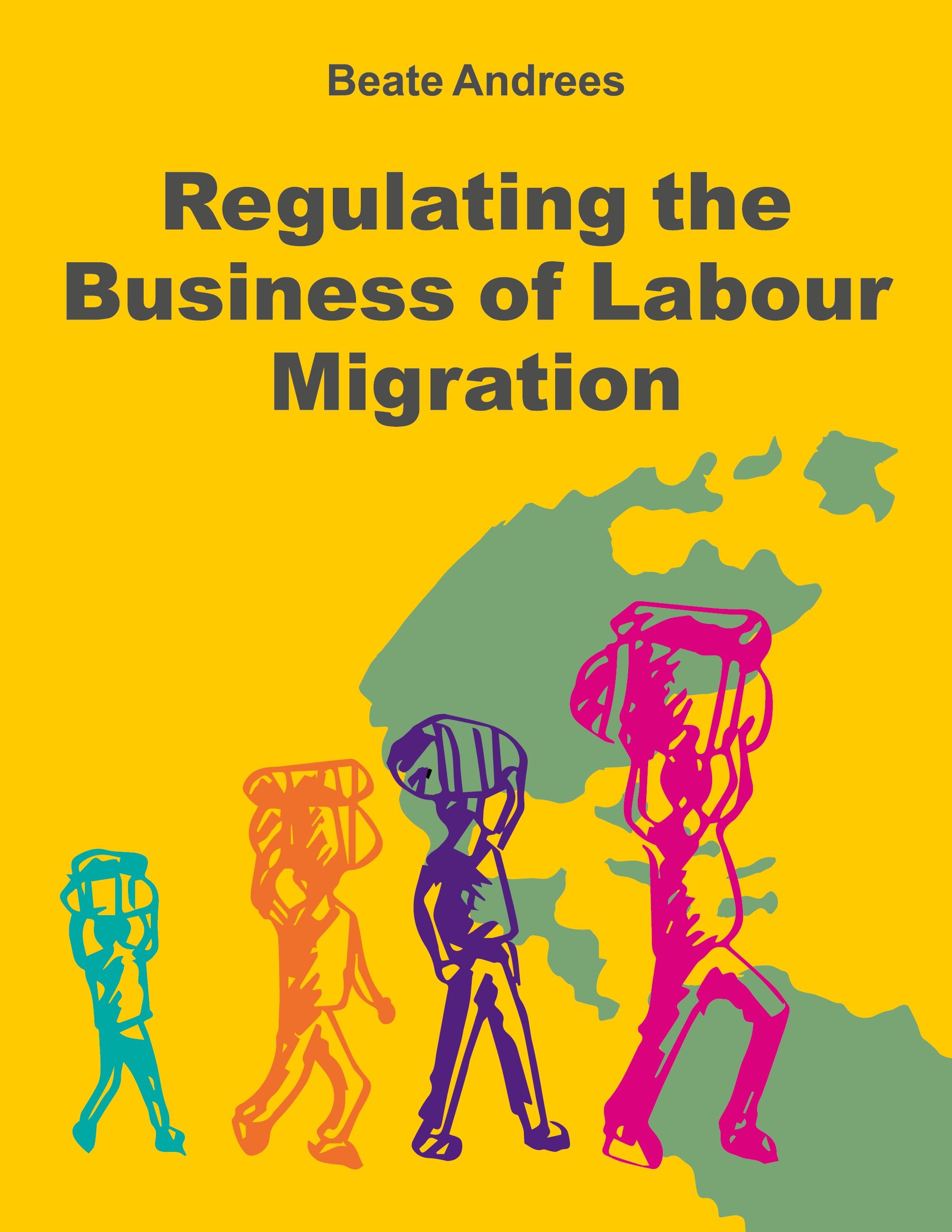 Regulating the Business of Labour Migration Intermediaries