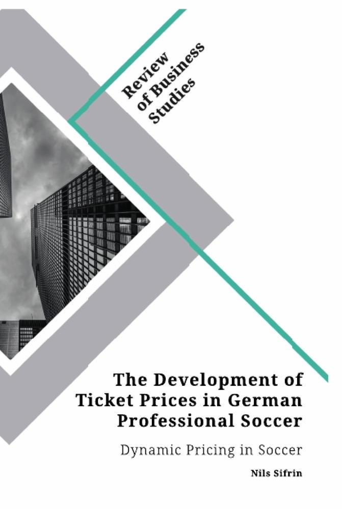 The Development of Ticket Prices in German Professional Soccer. Dynamic Pricing in Soccer