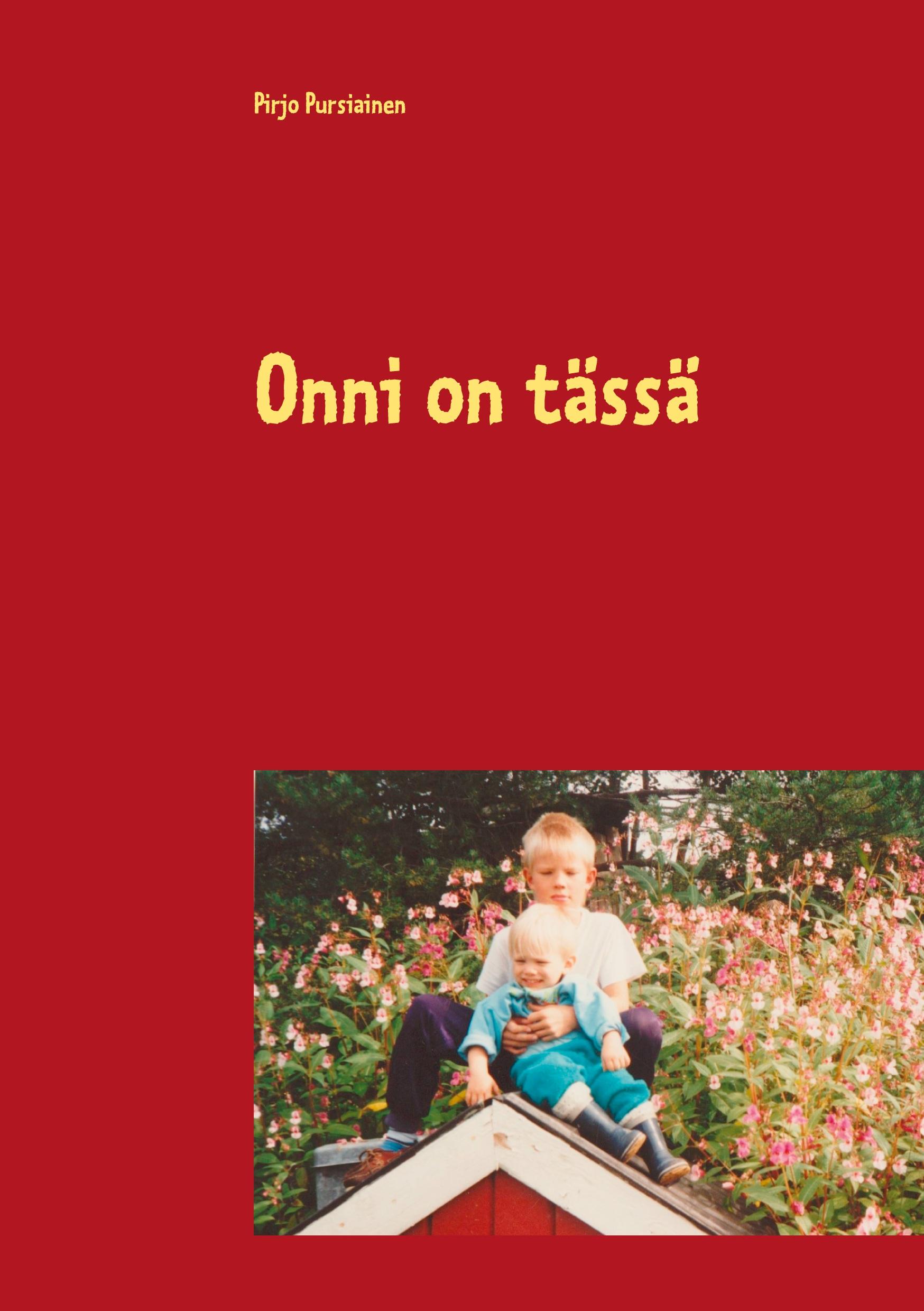 Onni on tässä