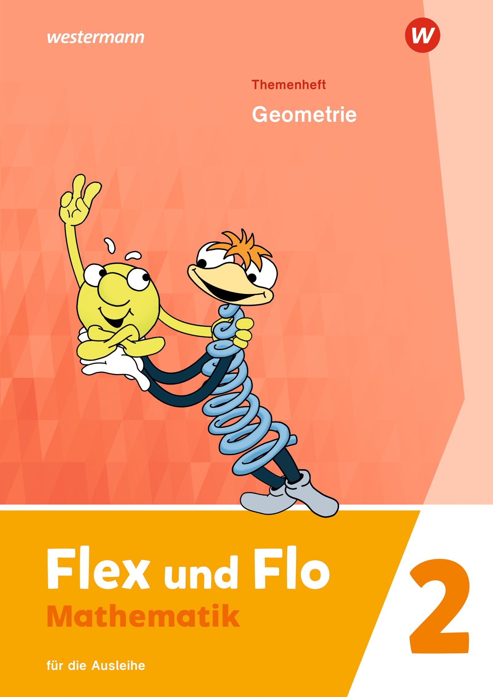 Flex und Flo 2. Themenheft Geometrie: Für die Ausleihe