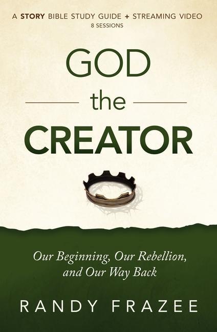 God the Creator Bible Study Guide plus Streaming Video