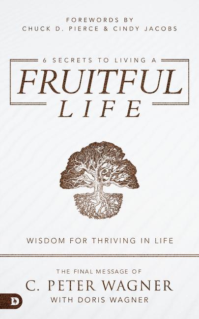 6 Secrets to Living a Fruitful Life