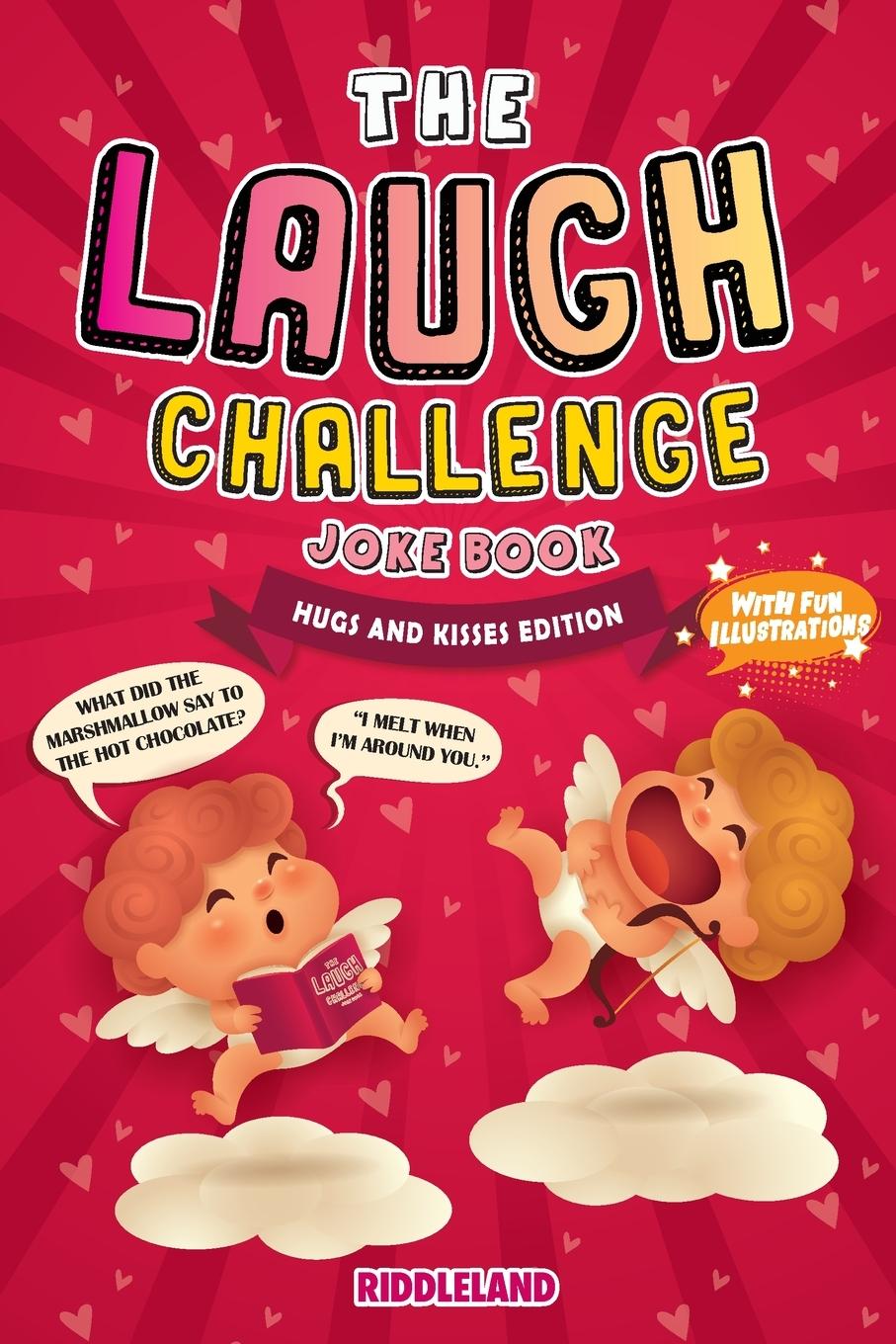 The Laugh Challenge Joke Book - Hugs and Kisses Edition