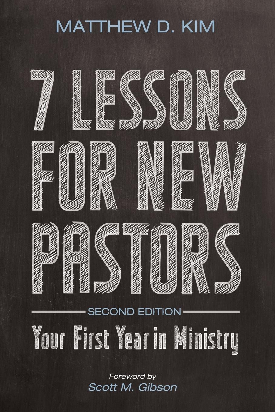 7 Lessons for New Pastors, Second Edition