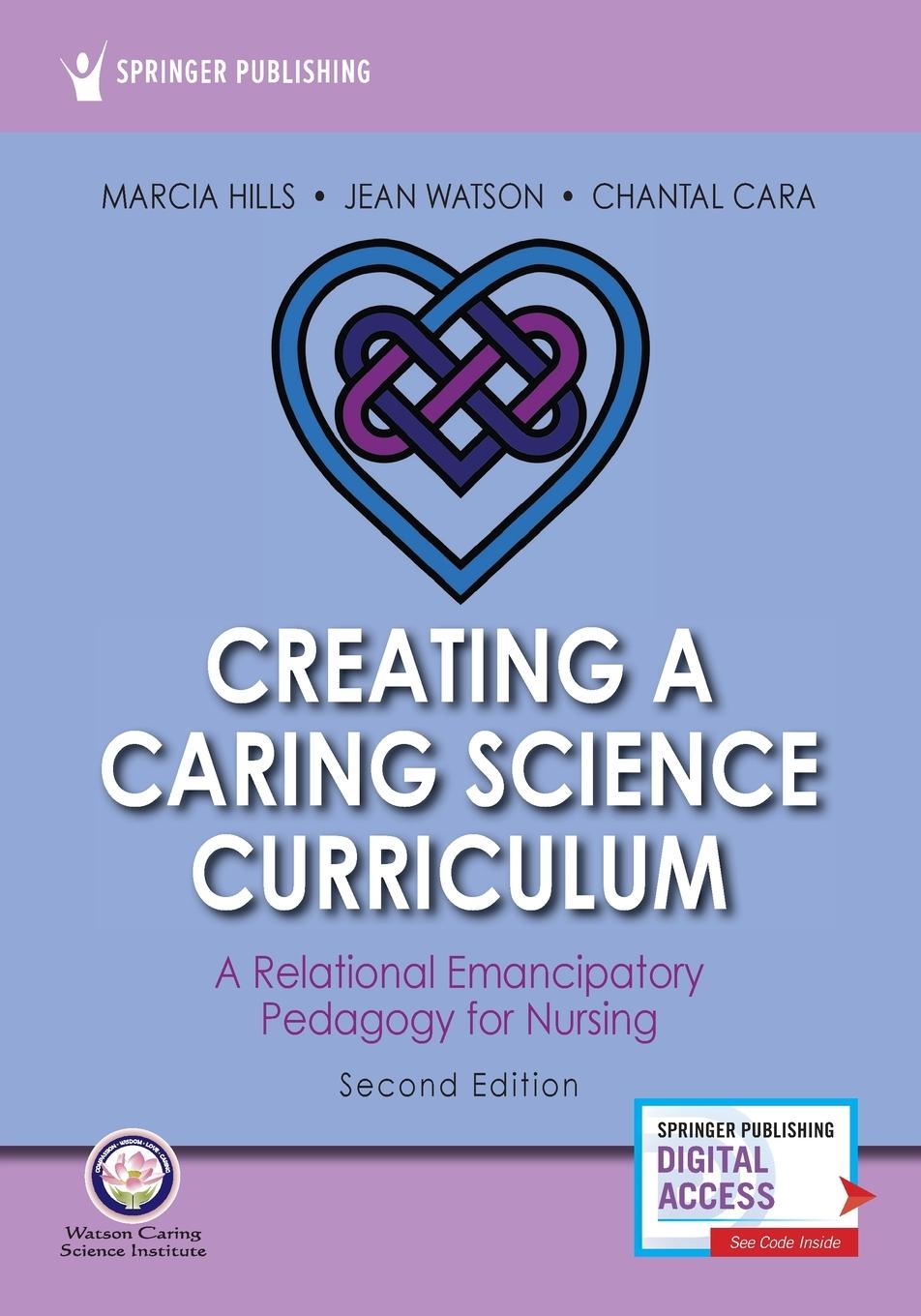 Creating a Caring Science Curriculum, Second Edition