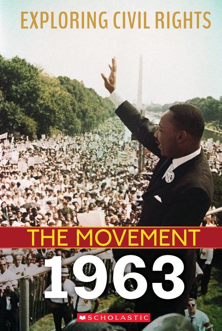 1963 (Exploring Civil Rights: The Movement)