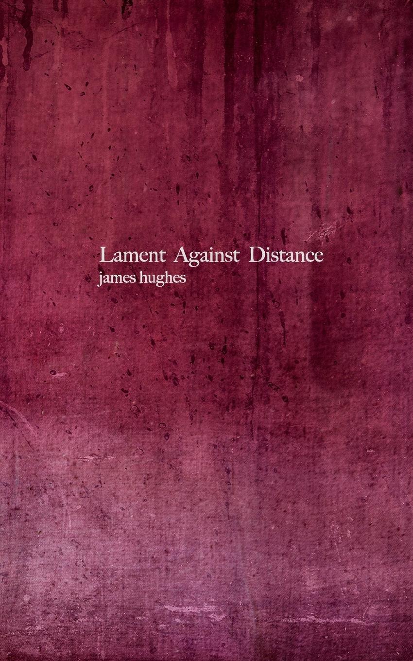 Lament Against Distance