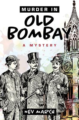 Murder in Old Bombay: A Mystery