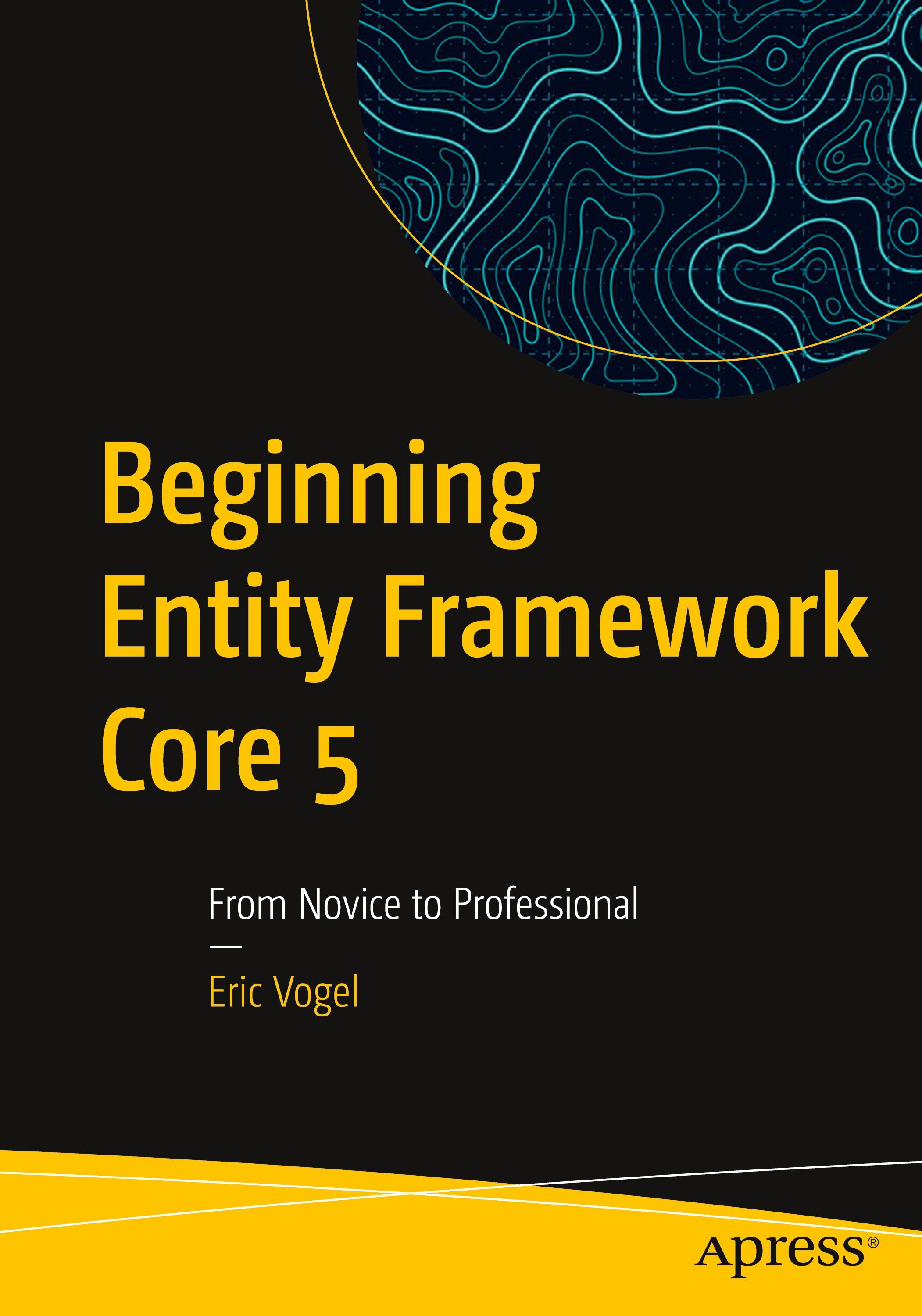 Beginning Entity Framework Core 5