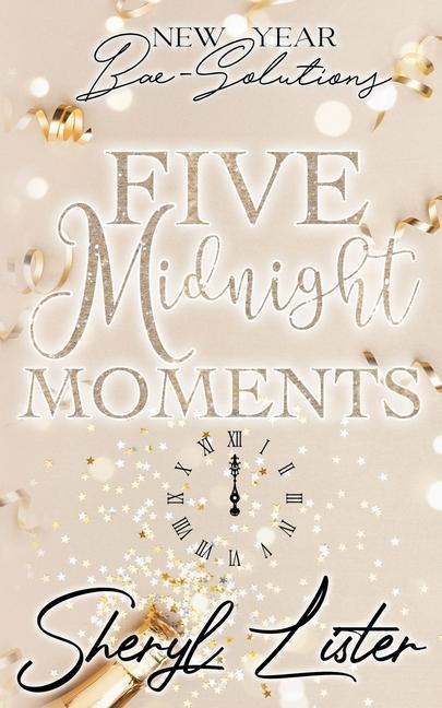 Five Midnight Moments: New Year Bae-Solutions