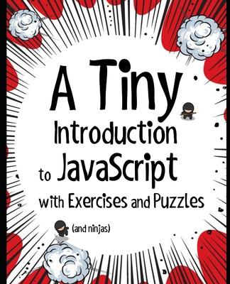 A Tiny Introduction to JavaScript with Exercises and Puzzles