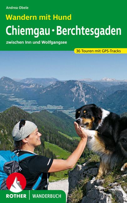 Wandern mit Hund Chiemgau - Berchtesgaden