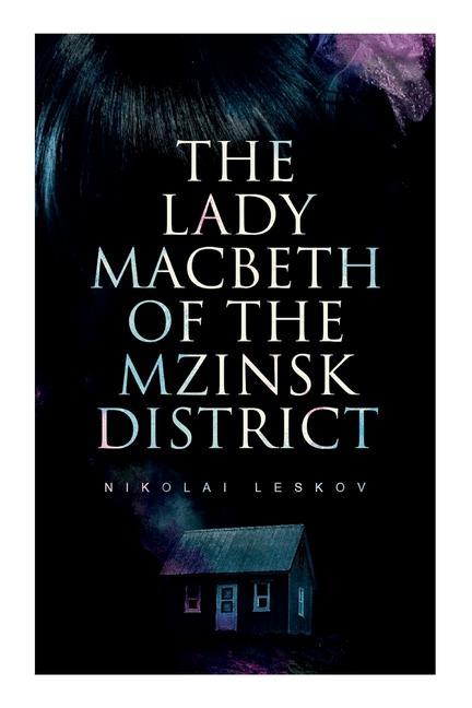 The Lady Macbeth of the Mzinsk District