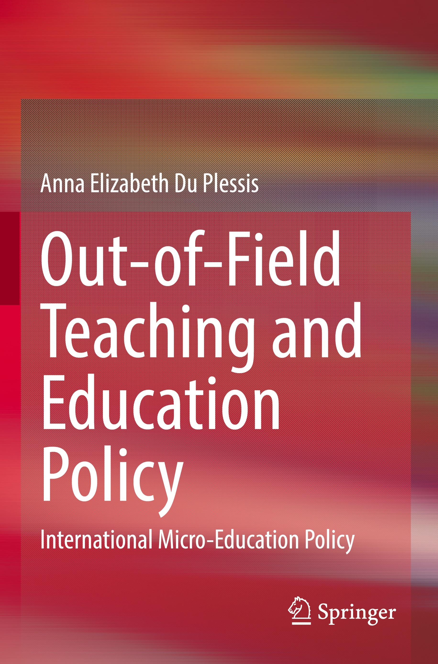 Out-of-Field Teaching and Education Policy