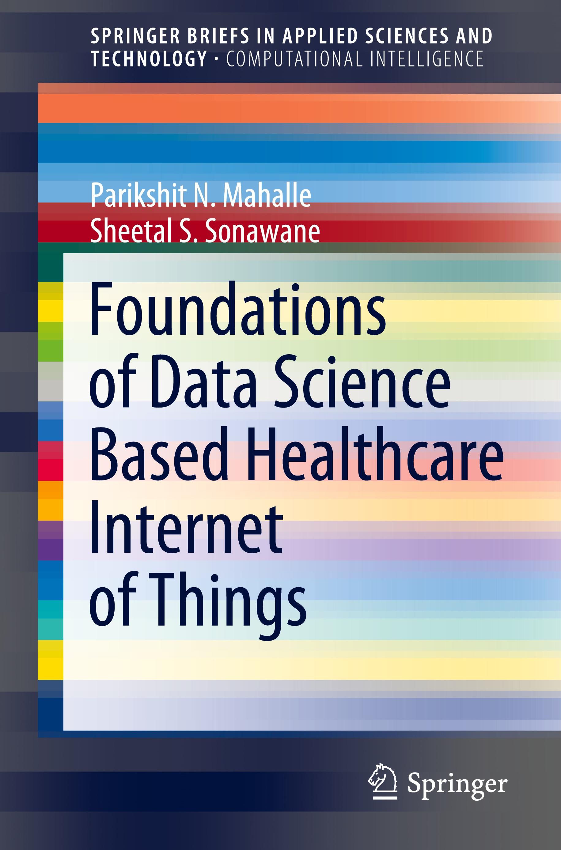 Foundations of Data Science Based Healthcare Internet of Things