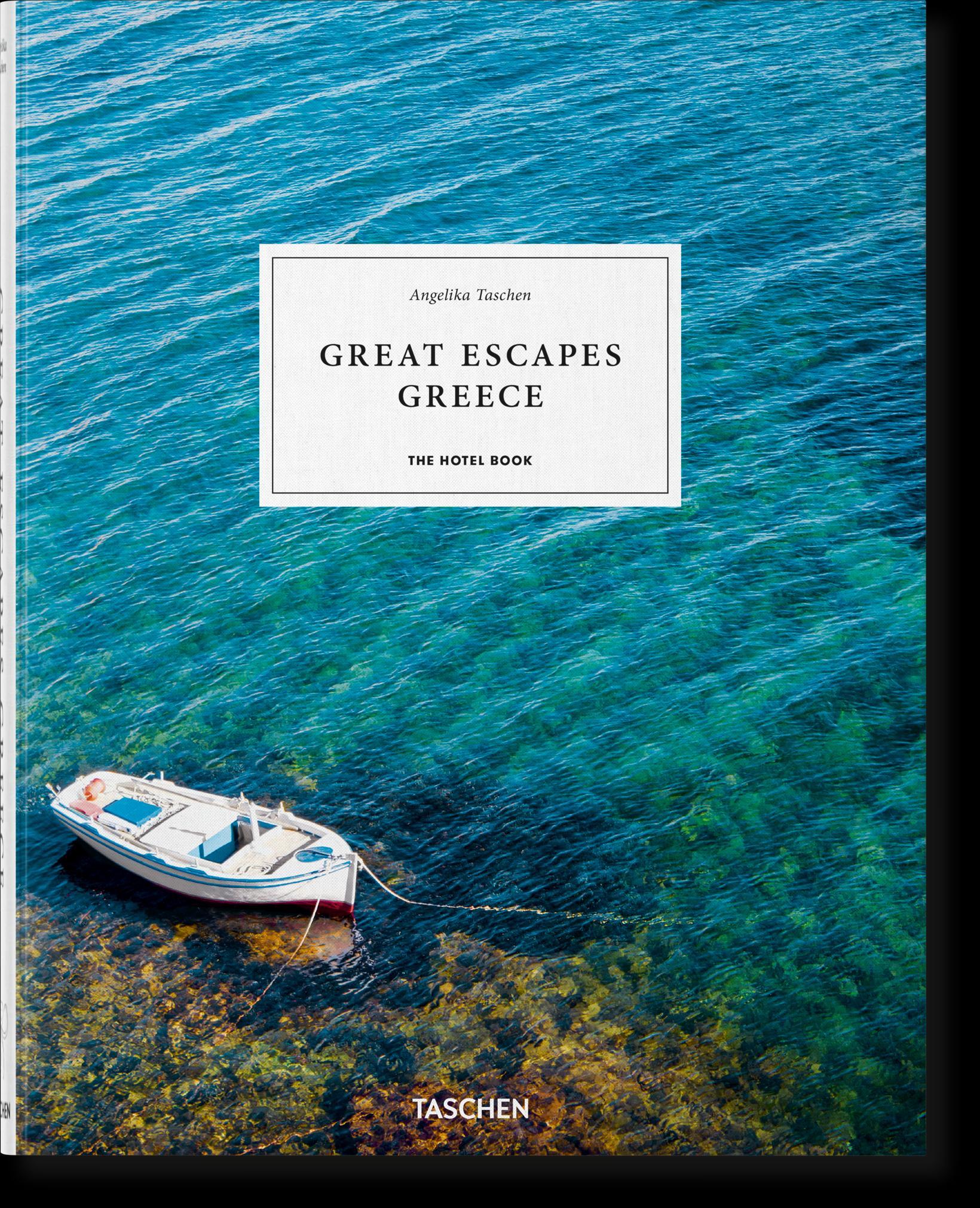 Great Escapes Greece. The Hotel Book