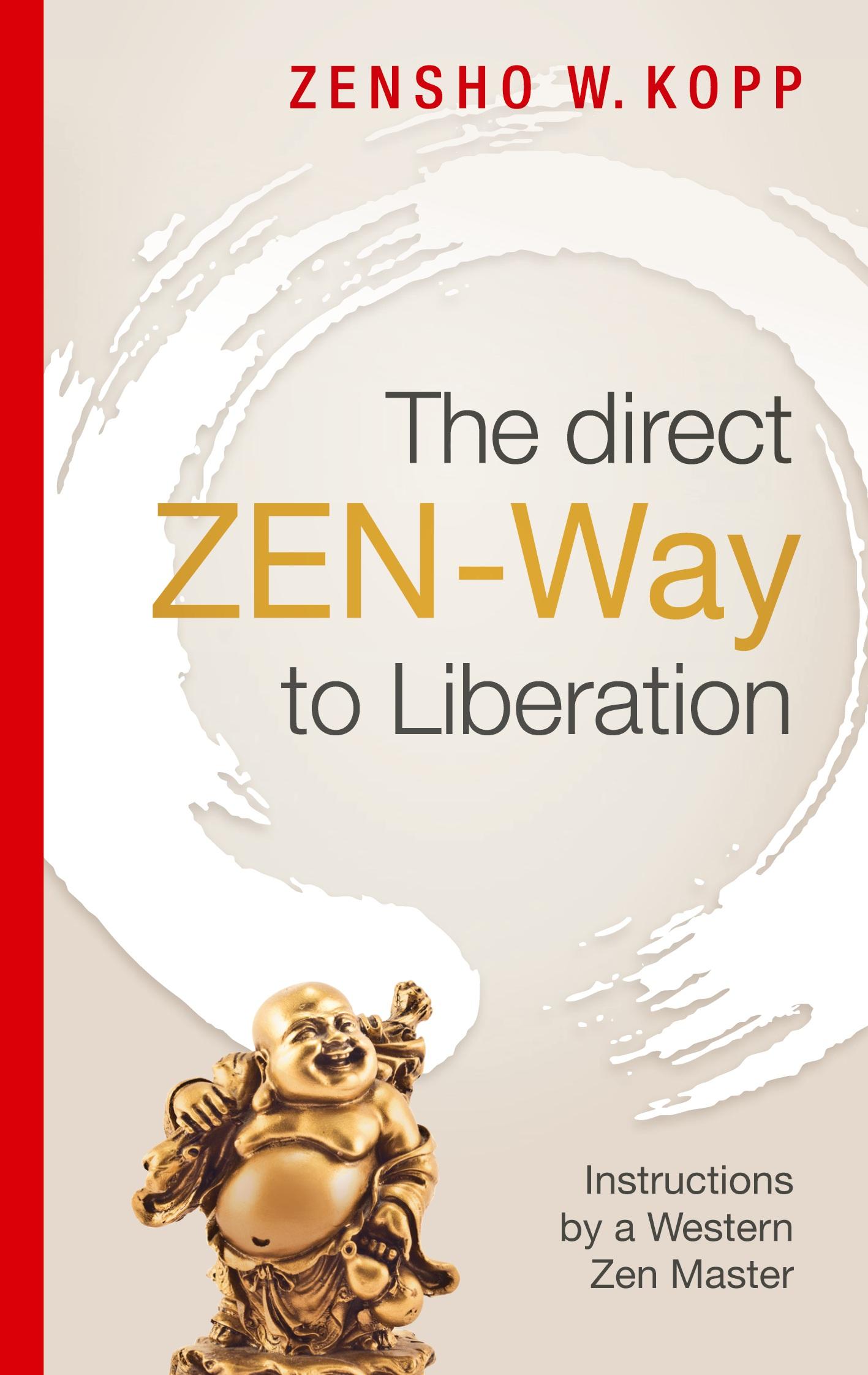 The direct ZEN-Way to Liberation