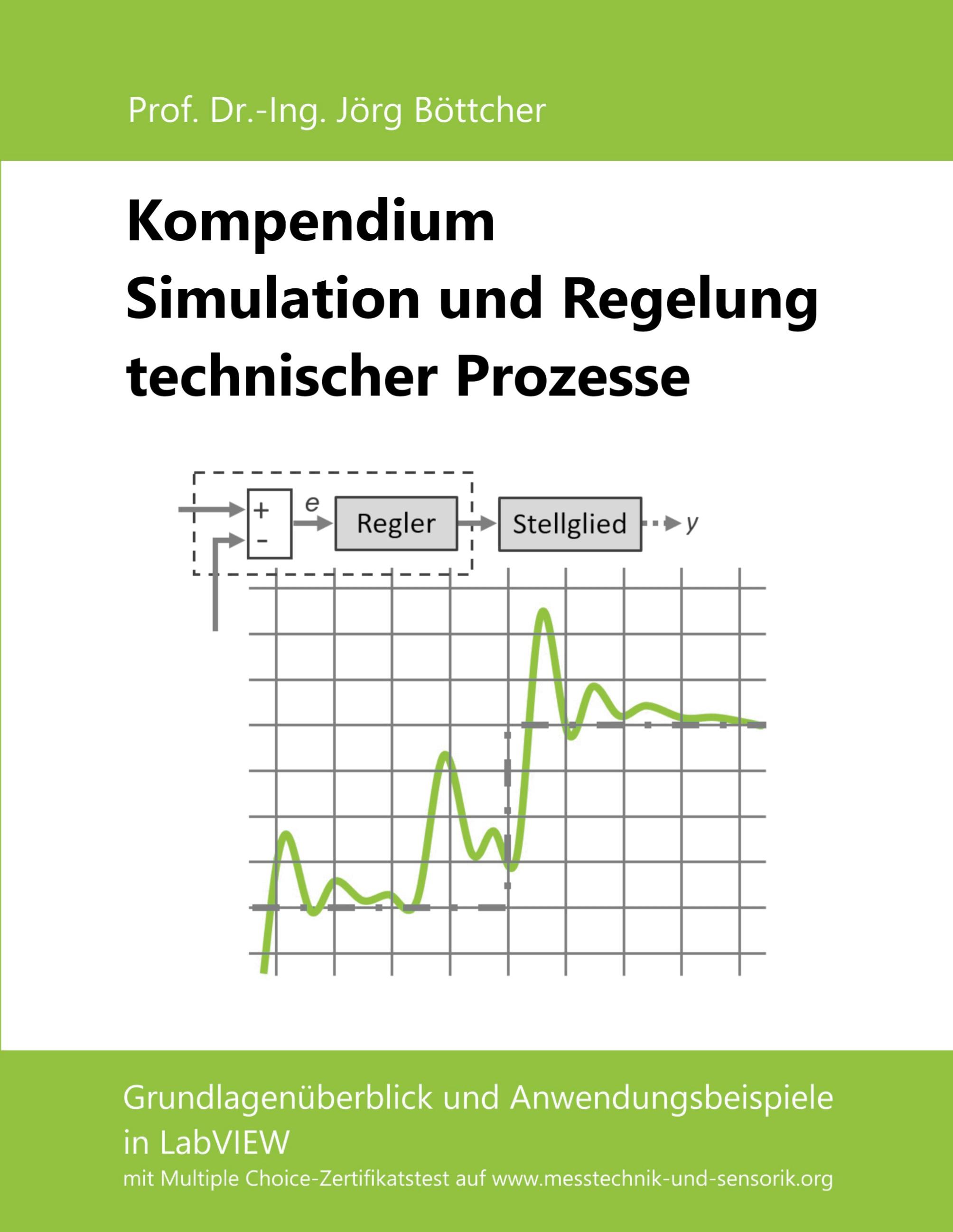 Kompendium Simulation und Regelung technischer Prozesse