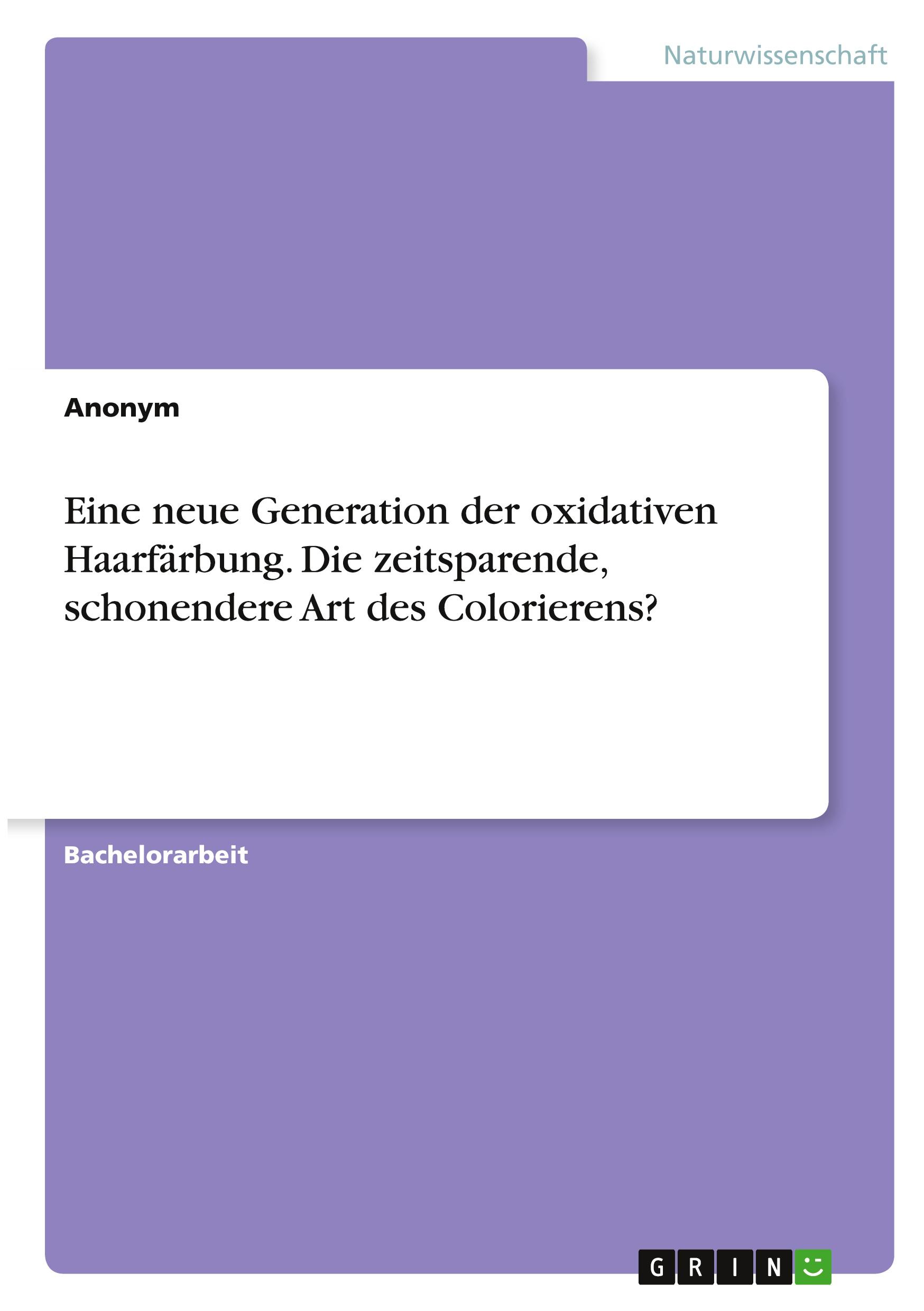 Eine neue Generation der oxidativen Haarfärbung. Die zeitsparende, schonendere Art des Colorierens?