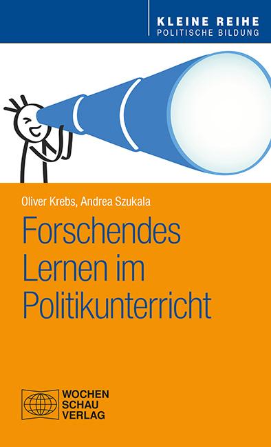 Forschendes Lernen im Politikunterricht