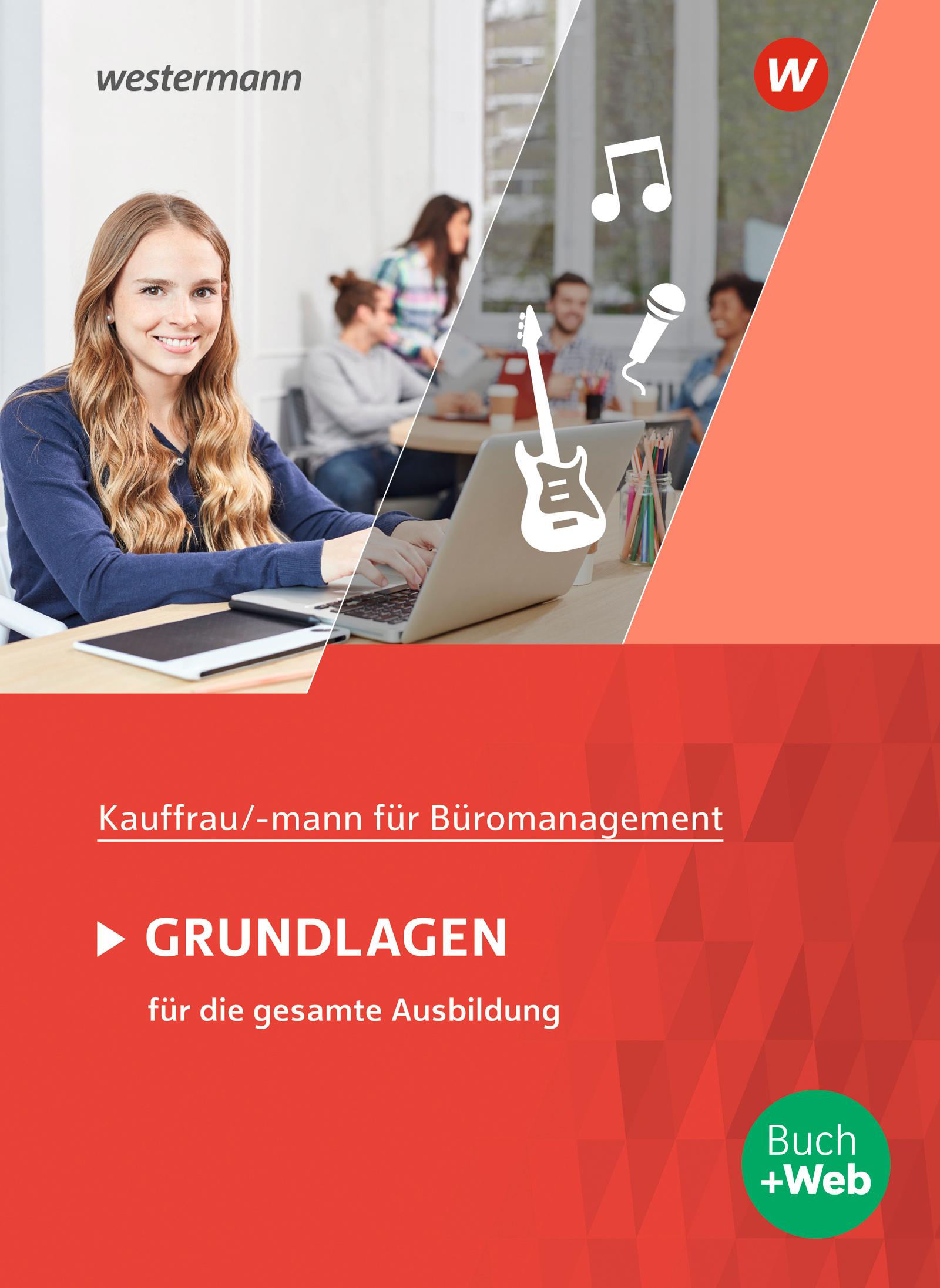 Kaufmann/Kauffrau für Büromanagement. Grundlagenband: Schulbuch