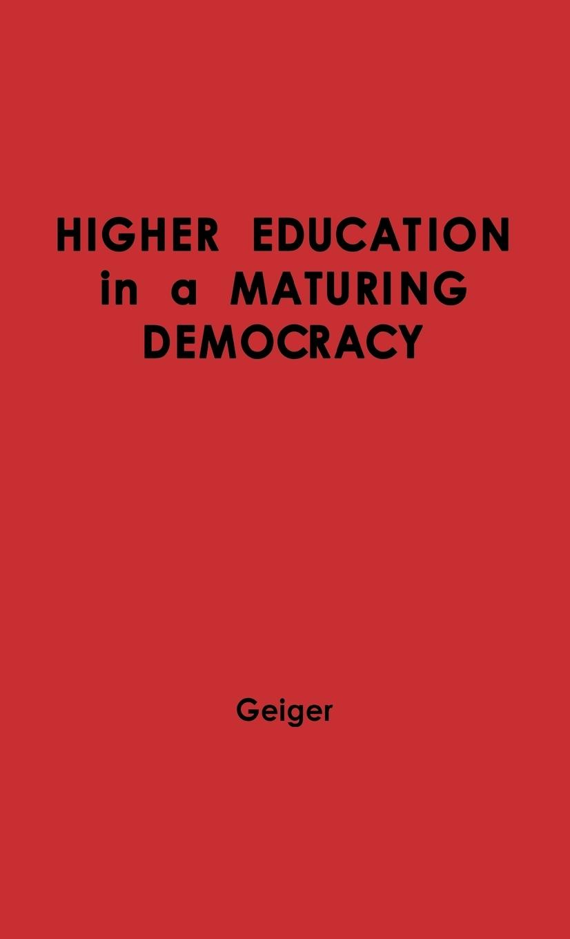 Higher Education in a Maturing Democracy.