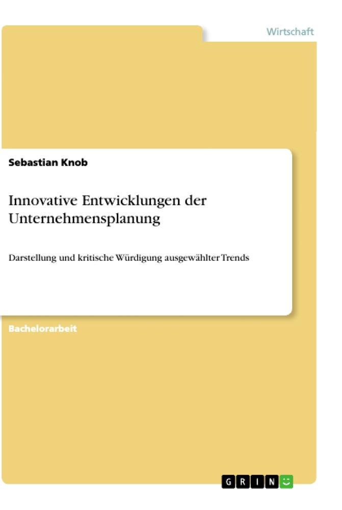 Innovative Entwicklungen der Unternehmensplanung