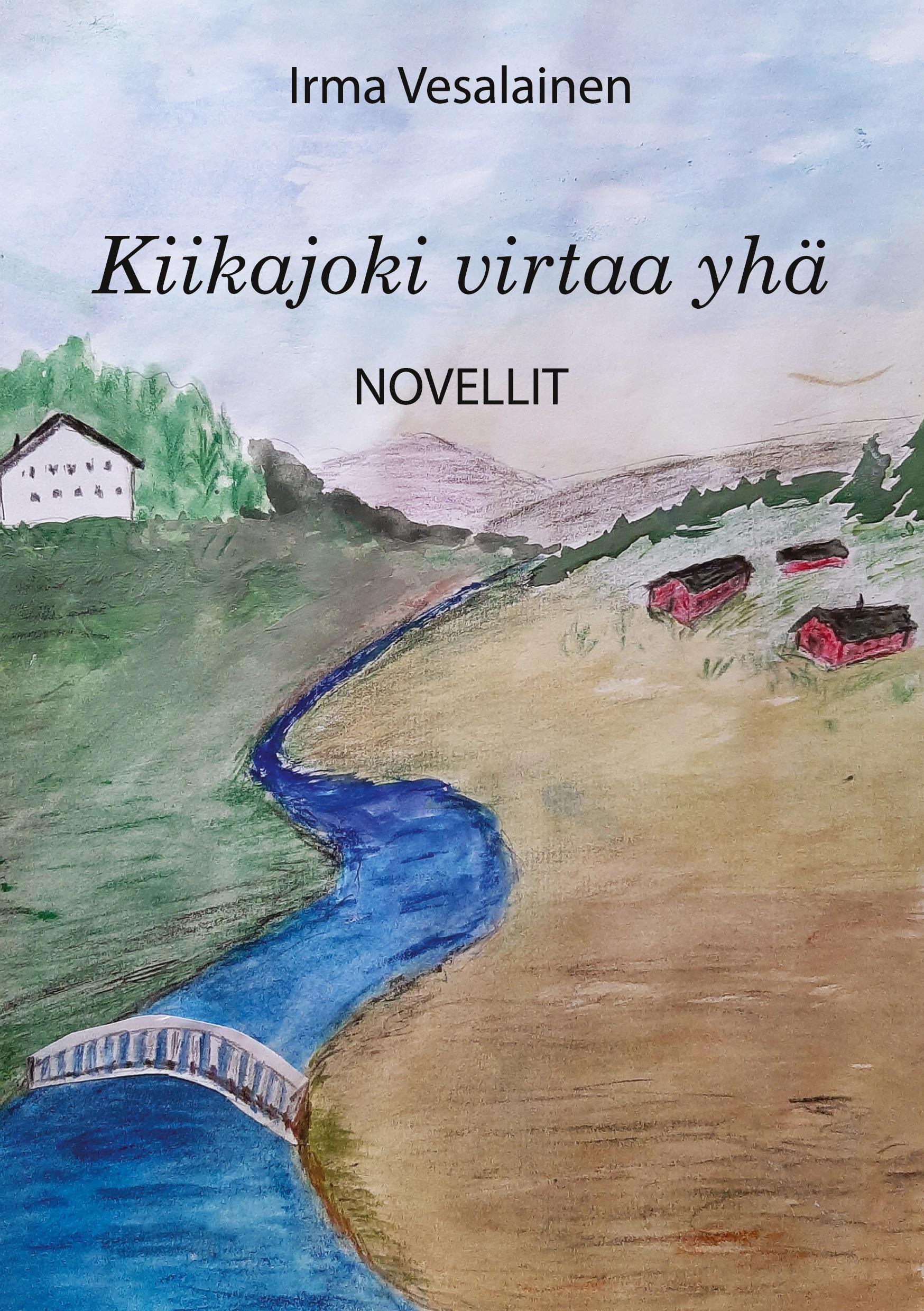 Kiikajoki virtaa yhä