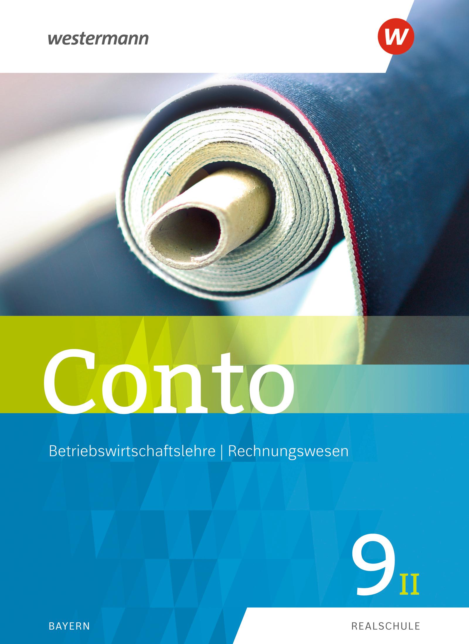 Conto 9II. Schulbuch. Für Realschulen in Bayern