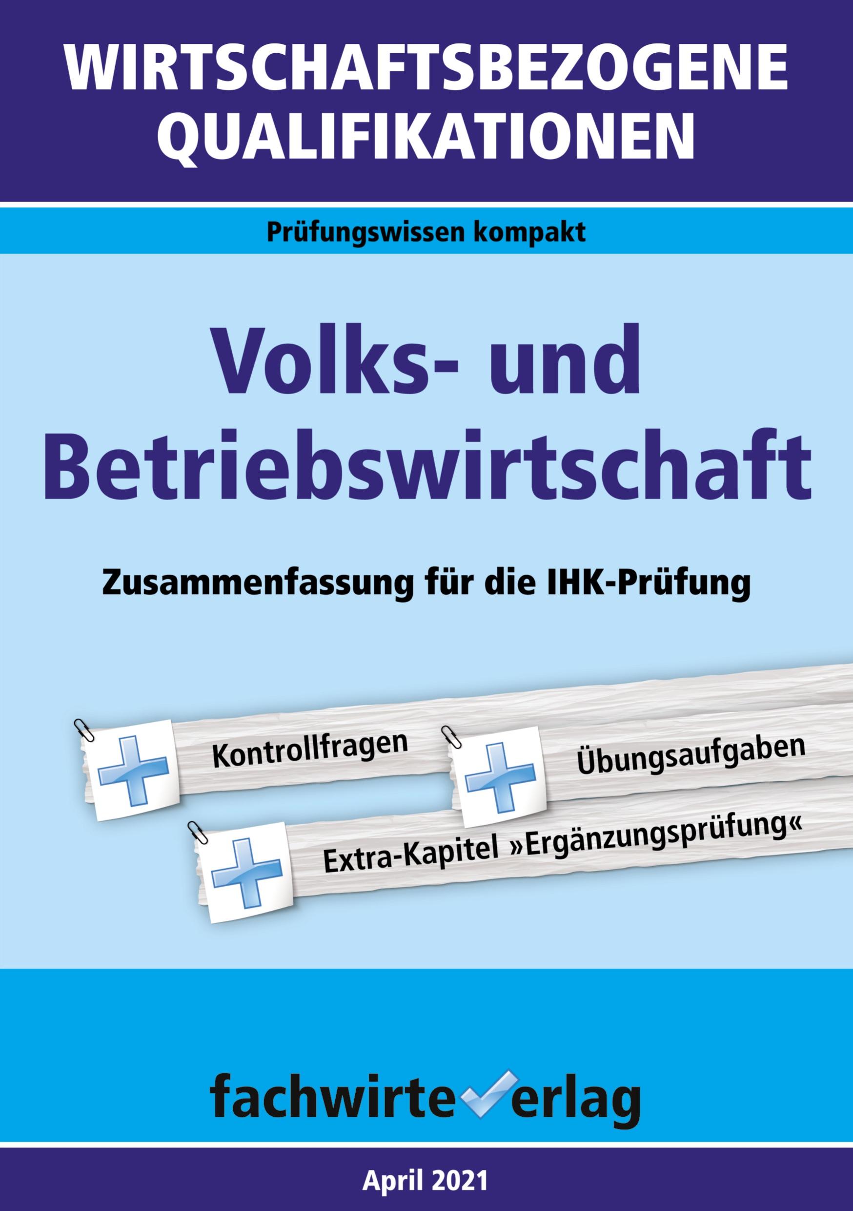 Wirtschaftsbezogene Qualifikationen: Volks- und Betriebswirtschaft