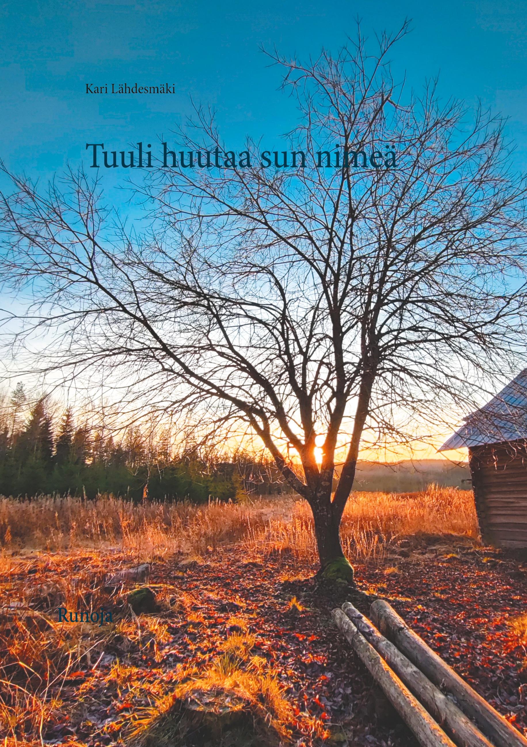 Tuuli huutaa sun nimeä