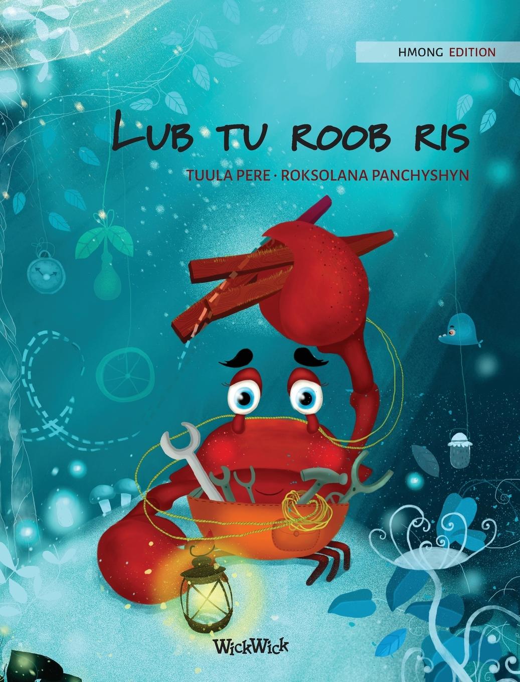 Lub tu roob ris (Hmong Edition of "The Caring Crab")