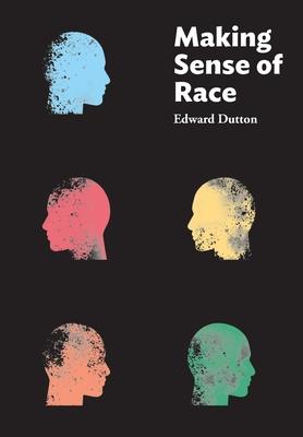 Making Sense of Race