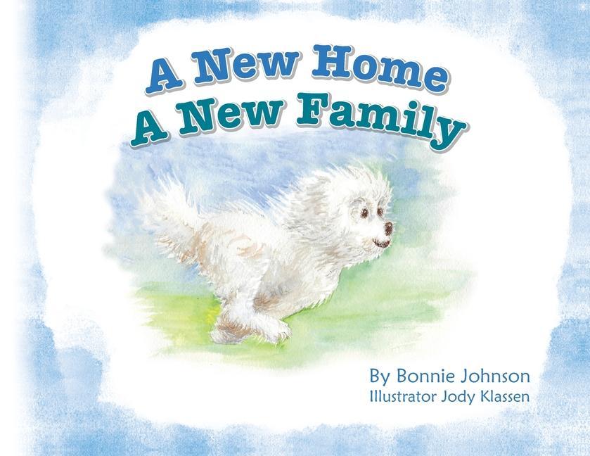 A New Home - A New Family