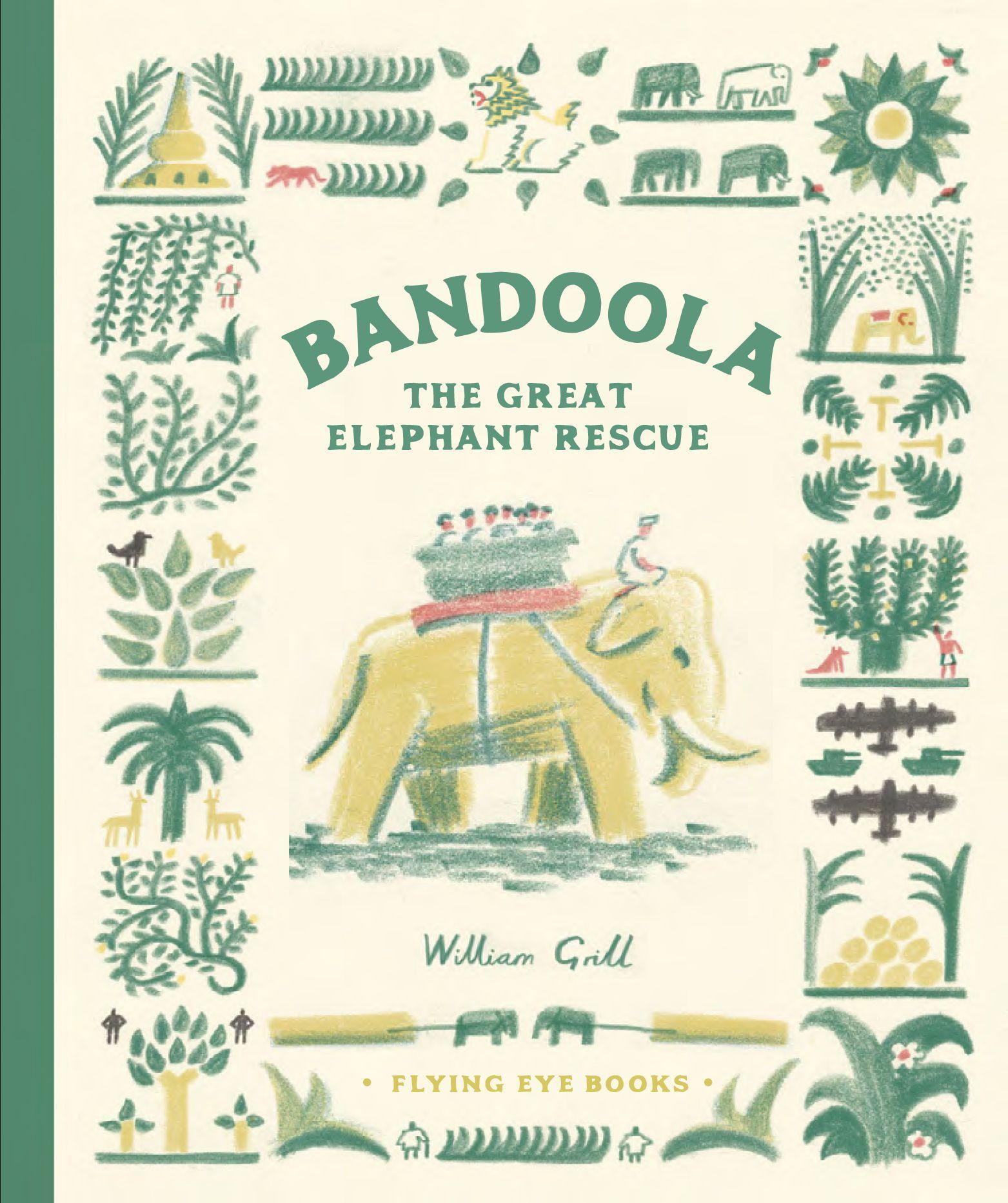 Bandoola: The Great Elephant Rescue