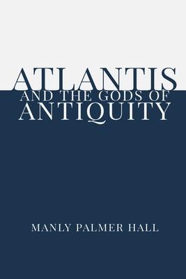 Atlantis and the Gods of Antiquity