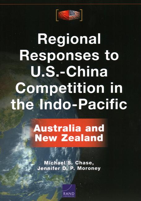 Regional Responses to U.S.-China Competition in the Indo-Pacific: Australia and New Zealand