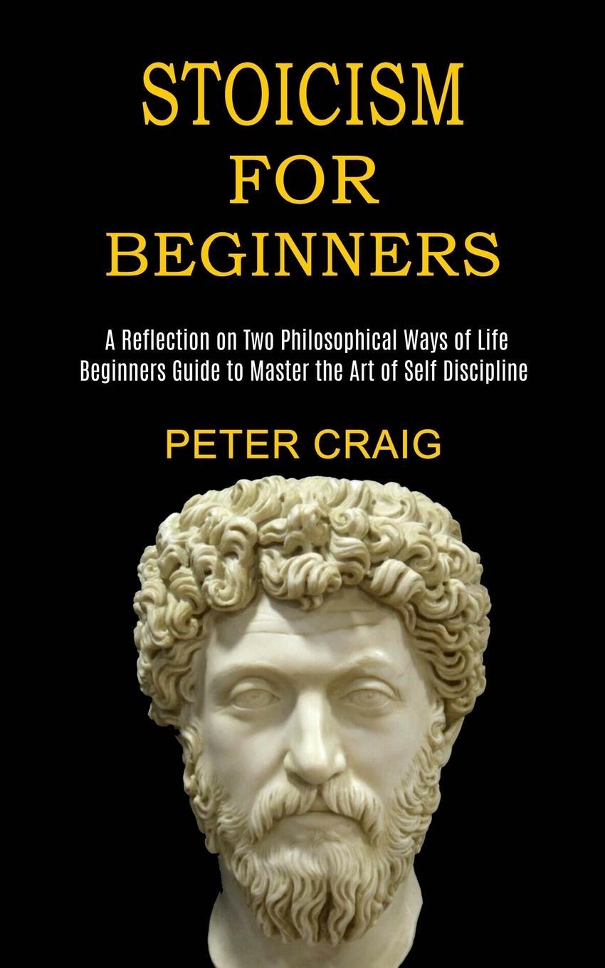 Stoicism for Beginners