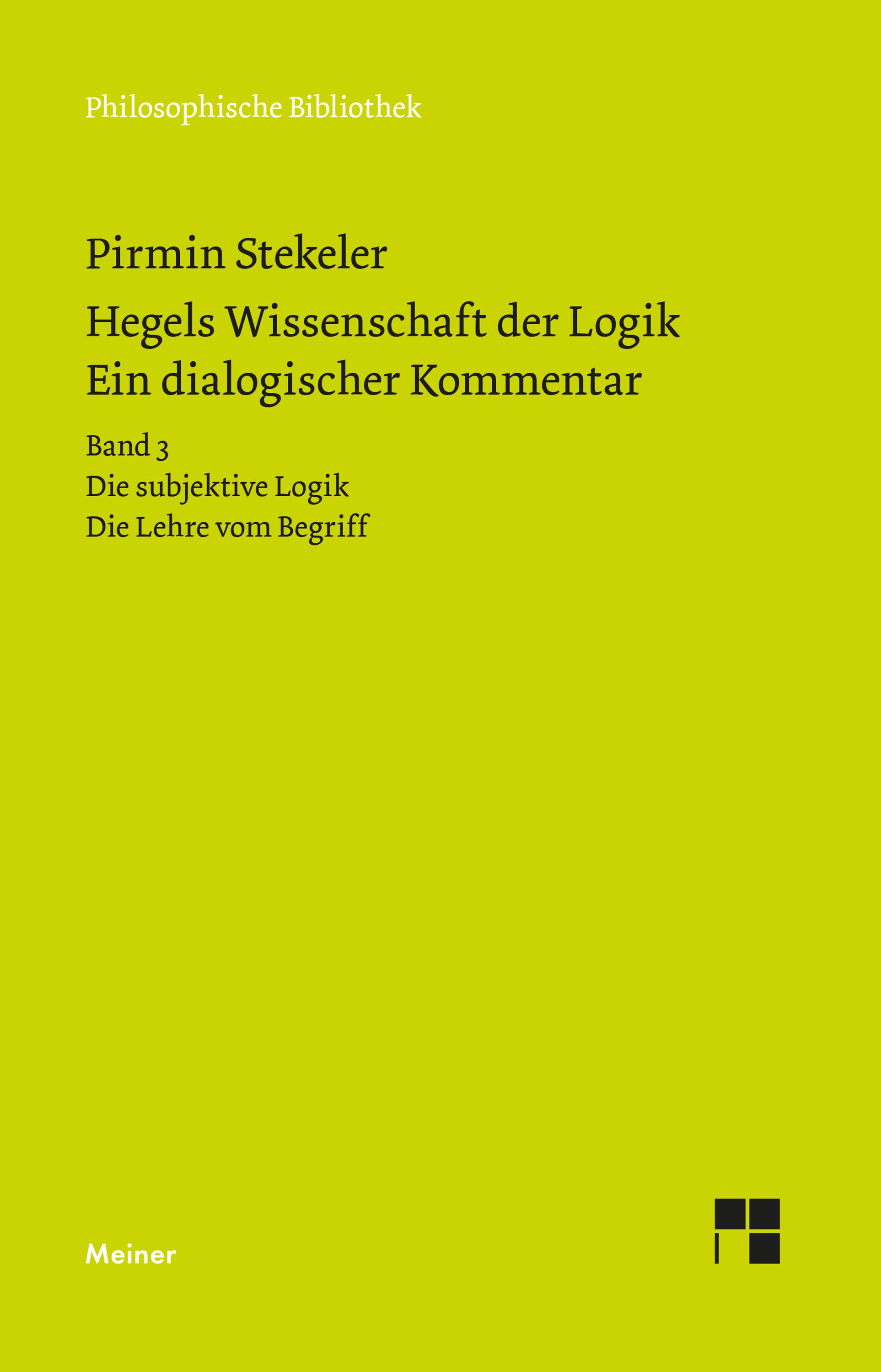 Hegels Wissenschaft der Logik. Ein dialogischer Kommentar. Band 3