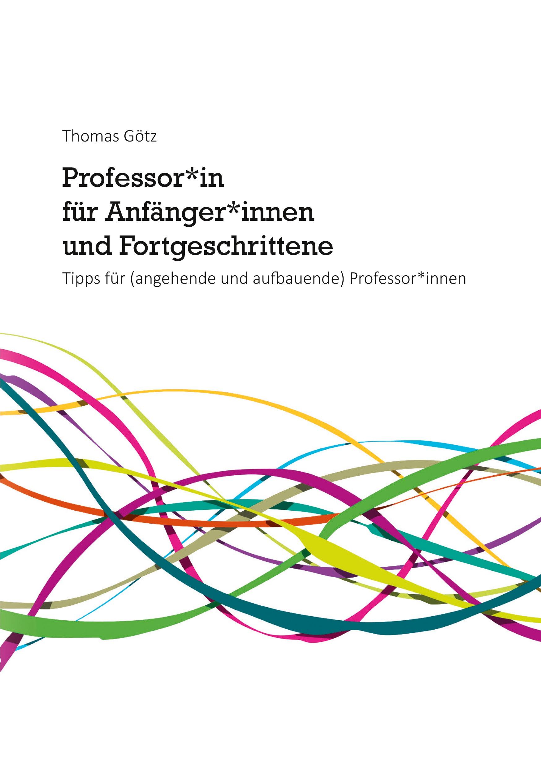 Professor*in für Anfänger*innen und Fortgeschrittene