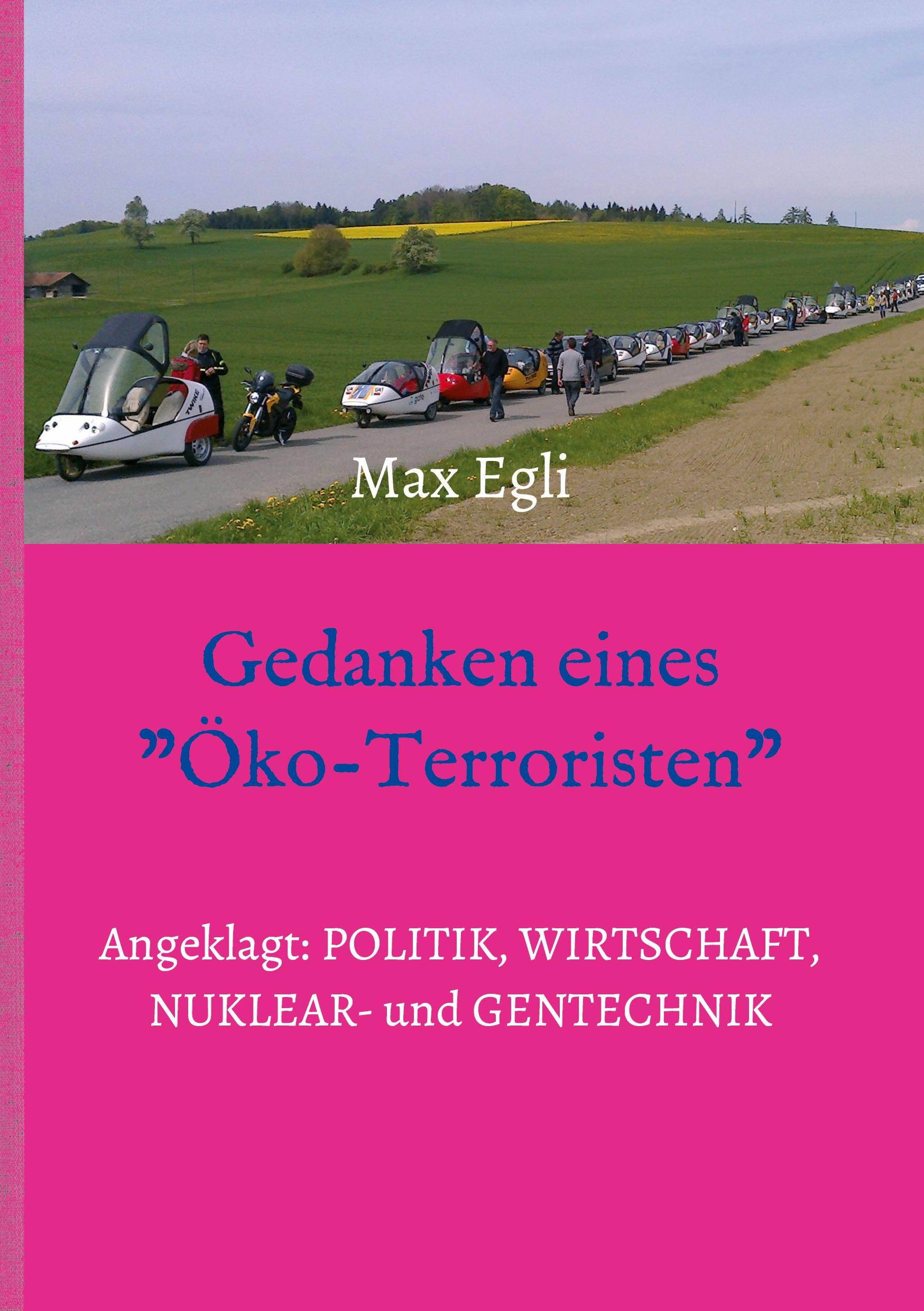 Gedanken eines Öko-Terroristen