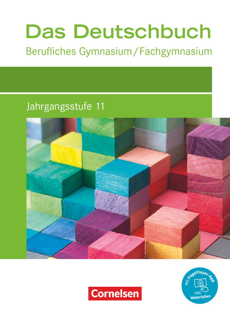 Das Deutschbuch Jahrgangsstufe 11. Berufliches Gymnasium/Fachgymnasium - Schülerbuch