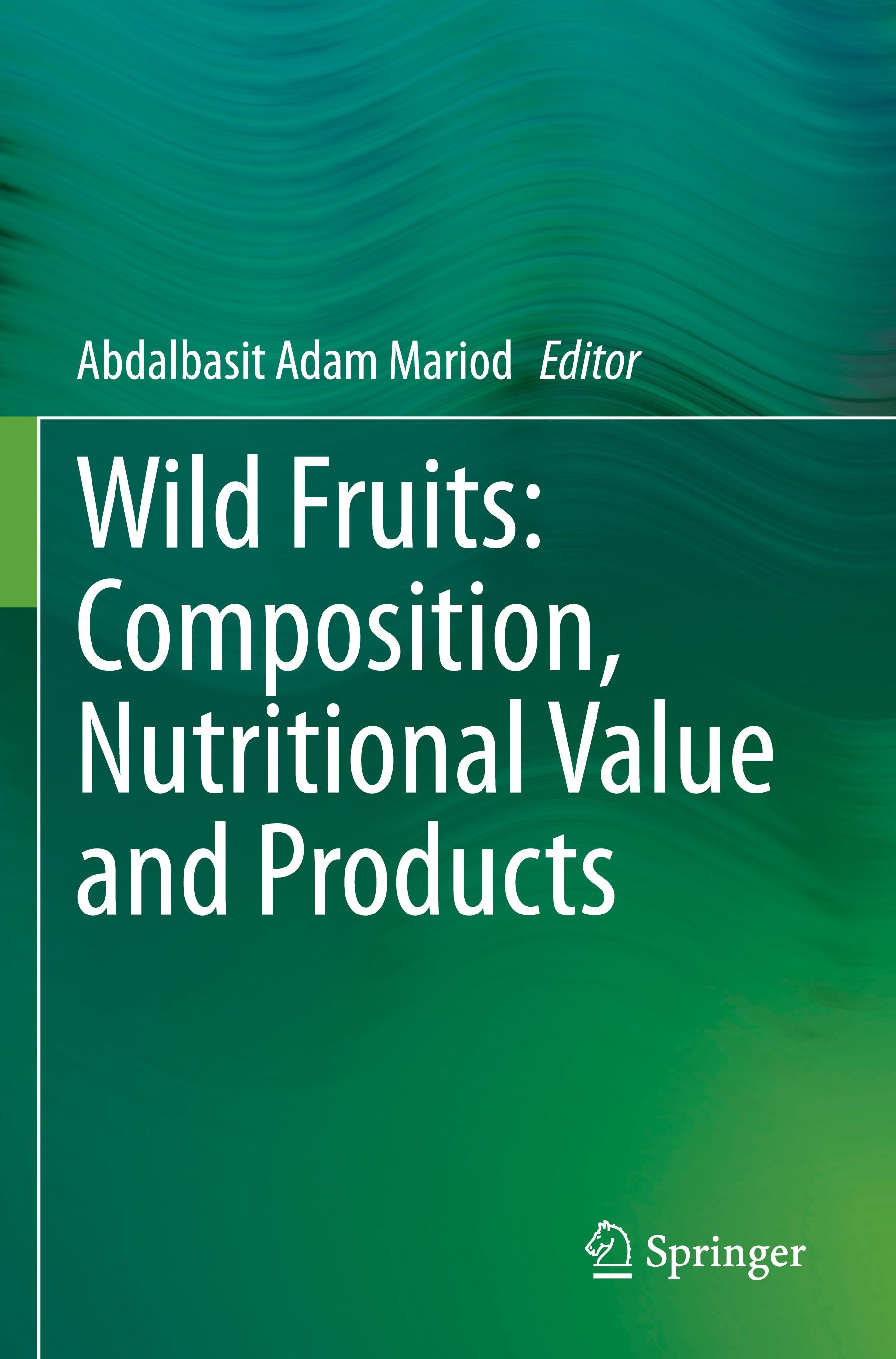 Wild Fruits: Composition, Nutritional Value and Products