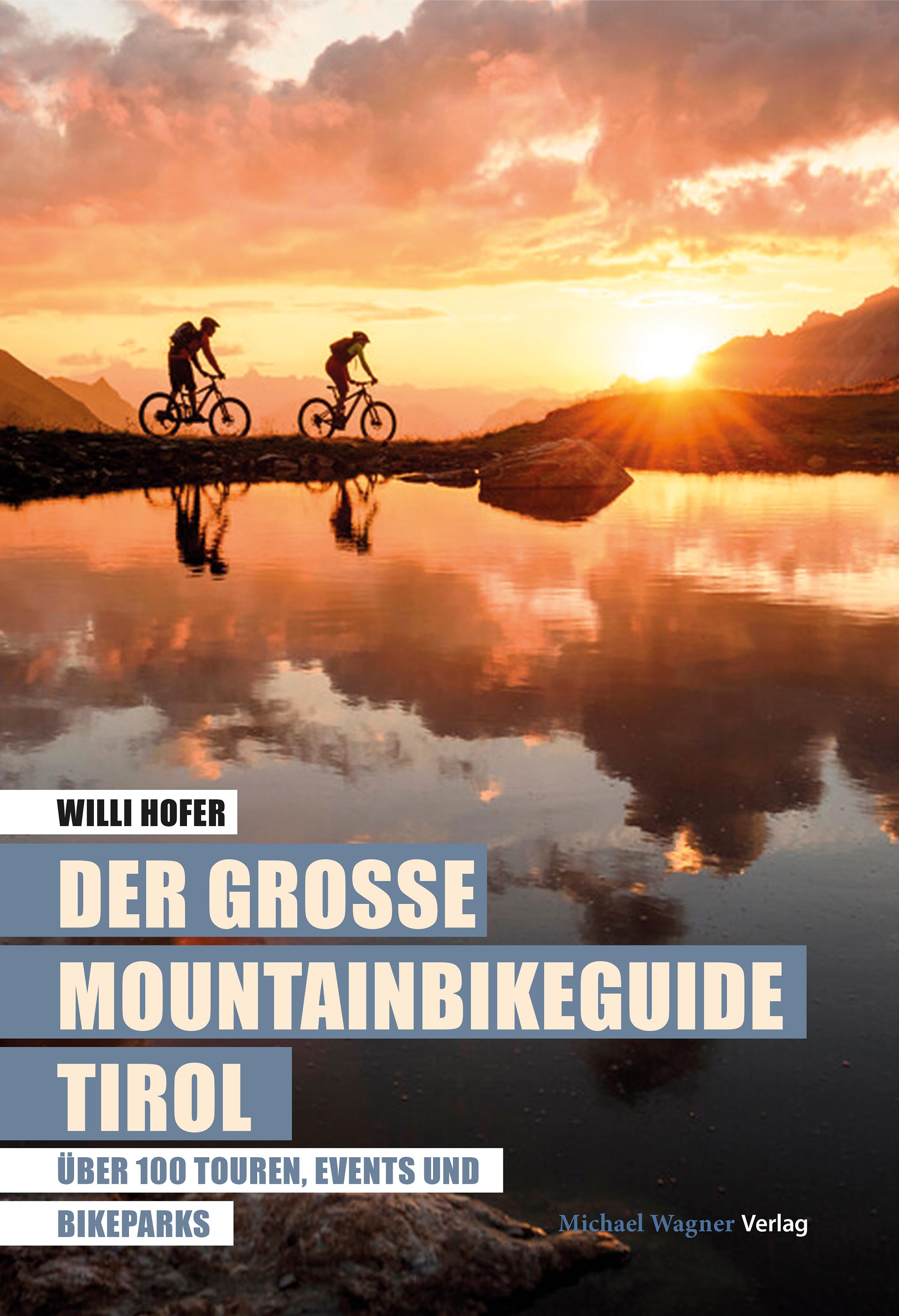 Der große Mountainbikeguide Tirol