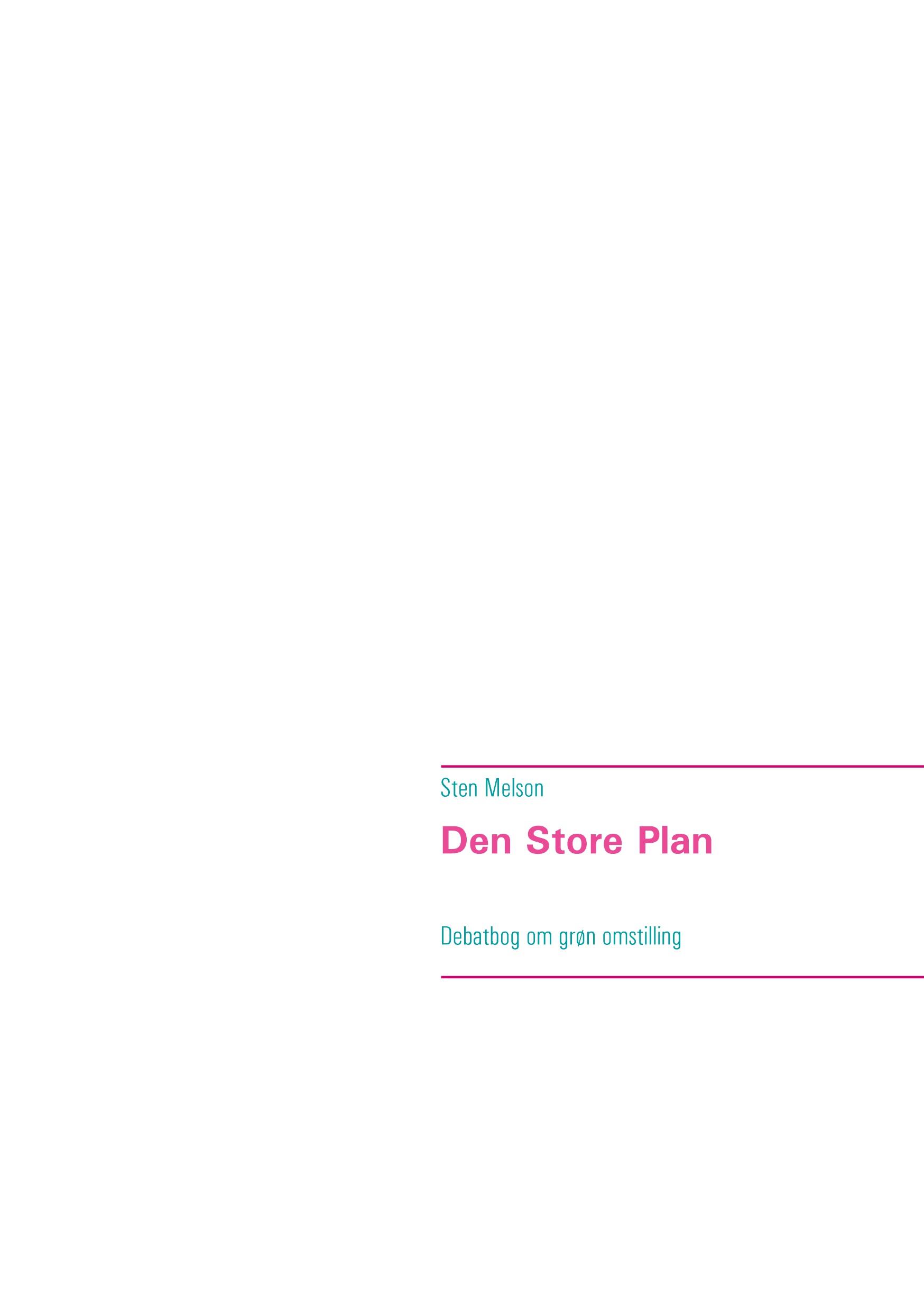 Den Store Plan